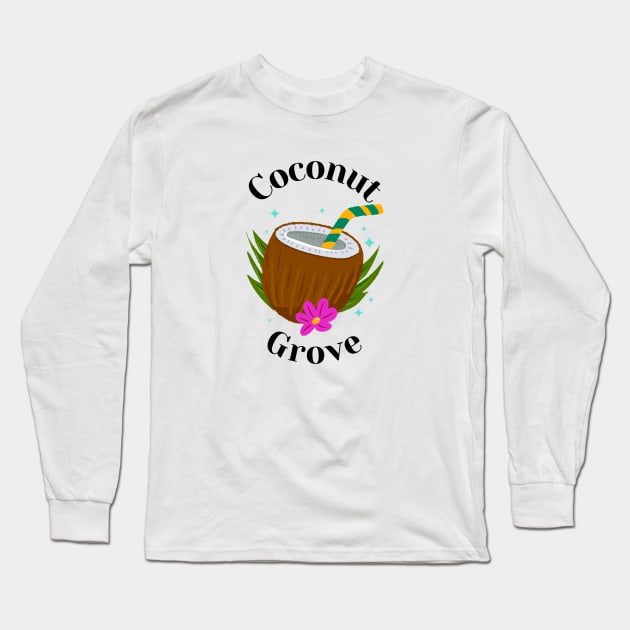 Coconut Grove Miami Long Sleeve T-Shirt by Be Yourself Tees